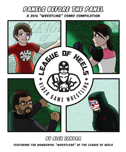 Panels Before the Panel #1 (a League of Heels PAX Wrestling comic compilation)